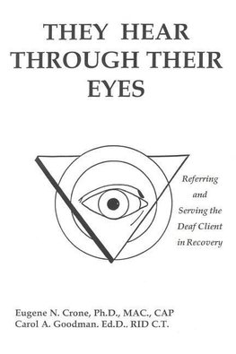 They Hear Through Their Eyes