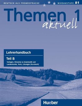 Themen aktuell 1. Lehrerhandbuch Teil B