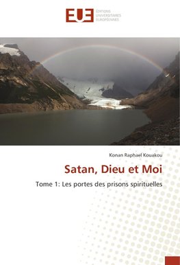 Satan, Dieu et Moi