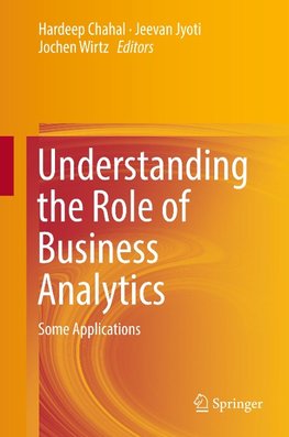 Understanding the Role of Business Analytics