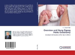 Overview and Hung Zigzag Pelvic Osteotomy