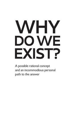 Why Do We Exist?