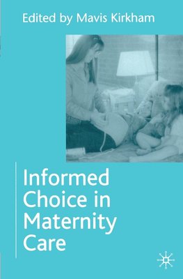 Informed Choice in Maternity Care