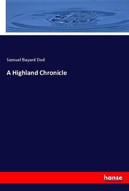 A Highland Chronicle