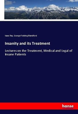 Insanity and its Treatment