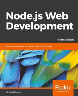 Node.js Web Development - Fourth Edition