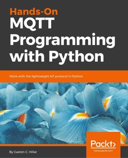 Hands-On MQTT Programming with Python
