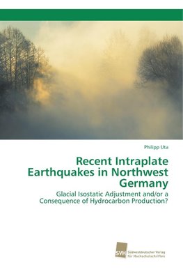 Recent Intraplate Earthquakes in Northwest Germany