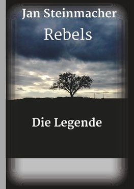 Rebels - Die Legende
