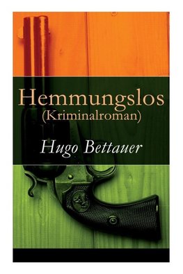 Hemmungslos (Kriminalroman)