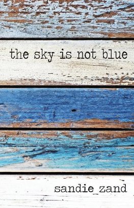 The Sky is not Blue