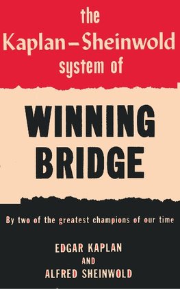 The Kaplan-Sheinwold System of Winning Bridge