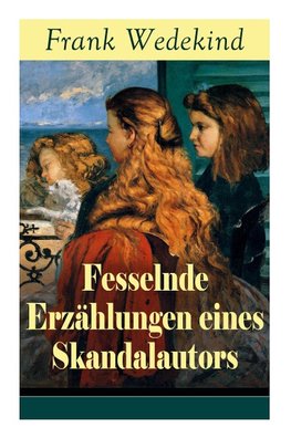 Fesselnde Erzählungen eines Skandalautors