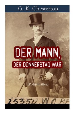Der Mann, der Donnerstag war (Politthriller)