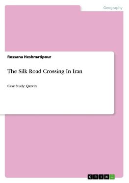 The Silk Road Crossing In Iran