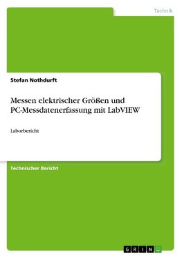 Messen elektrischer Größen und PC-Messdatenerfassung mit LabVIEW