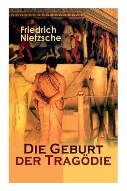 Die Geburt der Tragödie