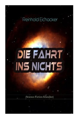 Die Fahrt ins Nichts (Science-Fiction-Klassiker)