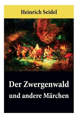 Der Zwergenwald und andere Märchen