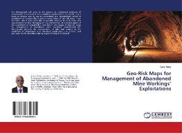 Geo-Risk Maps for Management of Abandoned Mine Workings' Exploitations