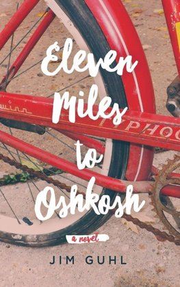 Eleven Miles to Oshkosh