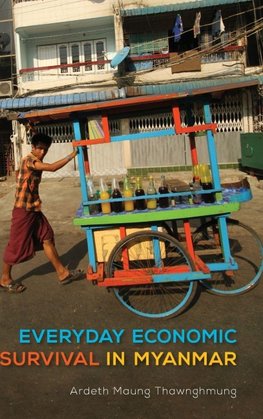 Everyday Economic Survival in Myanmar