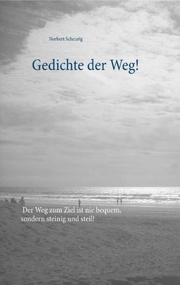 Gedichte der Weg!