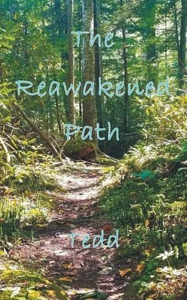 The Reawakened Path