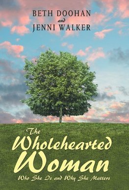 The Wholehearted Woman