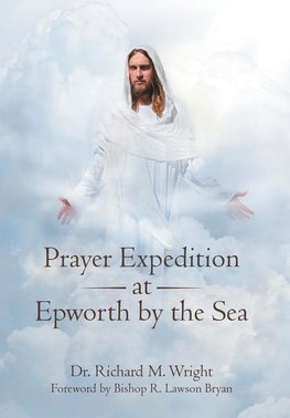 Prayer Expedition at Epworth by the Sea