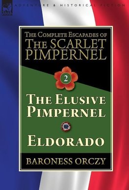 The Complete Escapades of The Scarlet Pimpernel-Volume 2