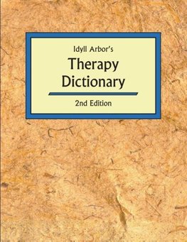 Idyll Arbor's Therapy Dictionary