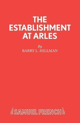 The Establishment at Arles