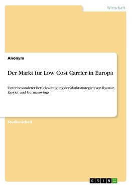 Der Markt für Low Cost Carrier in Europa