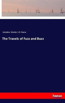 The Travels of Fuzz and Buzz