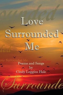 Love Surrounded Me