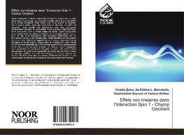 Effets non linéaires dans l'Interaction Spin 1 - Champ Oscillant