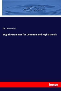English Grammar for Common and High Schools