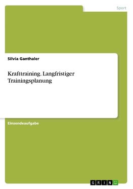 Krafttraining. Langfristiger Trainingsplanung