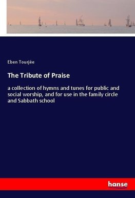 The Tribute of Praise