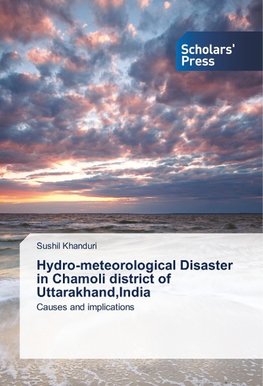 Hydro-meteorological Disaster in Chamoli district of Uttarakhand,India
