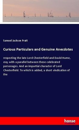Curious Particulars and Genuine Anecdotes
