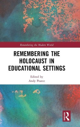 Remembering the Holocaust in Educational Settings