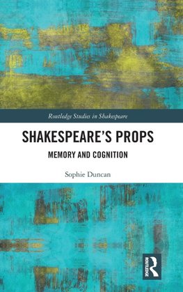 Shakespeare's Props