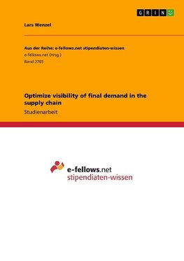 Optimize visibility of final demand in the supply chain