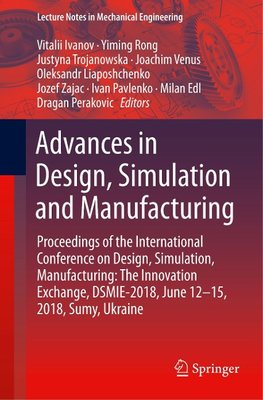 Advances in Design, Simulation and Manufacturing
