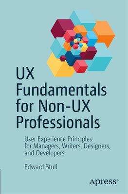 UX Fundamentals for Non-UX Professionals