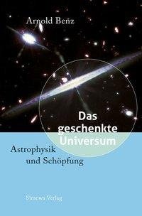 Das geschenkte Universum