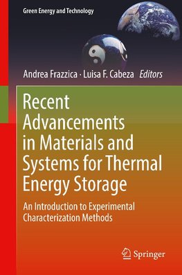 Recent Advancements in Materials and Systems for Thermal Energy Storage