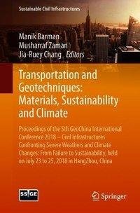 Transportation and Geotechniques: Materials, Sustainability and Climate